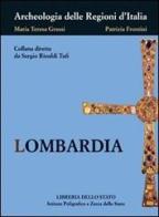 Lombardia di Maria Teresa Grassi, Patrizia Frontini edito da Ist. Poligrafico dello Stato