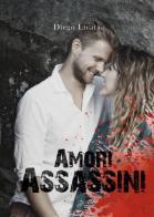 Amori assassini di Diego Licata edito da Youcanprint