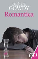 Romantica di Barbara Gowdy edito da E/O