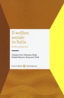 Il welfare sociale in Italia. Realtà e prospettive edito da Carocci