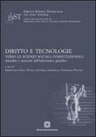 Diritto e tecnologie. Verso le scienze sociali computazionali. Attualità e orizzonti dell'informatica giuridica edito da Edizioni Scientifiche Italiane