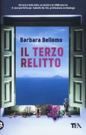 Il terzo relitto di Barbara Bellomo edito da TEA