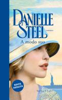 A modo suo di Danielle Steel edito da Sperling & Kupfer