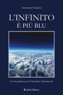 L' infinito è più blu di Antonietta Natalizio edito da Aletti