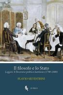 Il filosofo e lo Stato. Leggere il Decennio politico kantiano (1790-1800) di Flavio Silvestrini edito da If Press