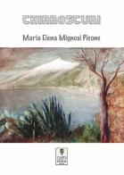 Chiaroscuri di Maria Elena Mignosi Picone edito da Carta e Penna