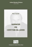 Vademecum per l'ispettorato del lavoro di Piero Cascioli edito da CLD Libri