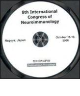 Eighth International congress of neuroimmunology. Free papers (Nagoya, 15-19 October 2006). CD-ROM edito da Medimond