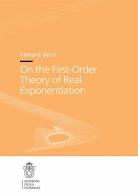 On the first-order theory of real exponentiation di Tamara Servi edito da Scuola Normale Superiore