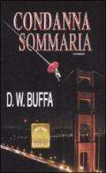 Condanna sommaria di Dudley W. Buffa edito da Polillo