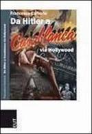 Da Hitler a Casablanca via Hollywood di Francesco Carbone edito da EUT