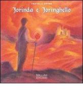 Jorinda e Joringhello di Jacob Grimm, Wilhelm Grimm edito da Edilibri