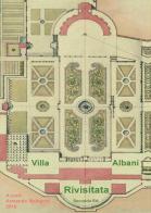 Villa Albani rivisitata di Armando Malagodi edito da Youcanprint