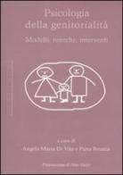 Psicologia della genitorialità. Modelli, ricerche, interventi edito da Antigone