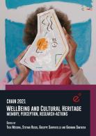 Chain 2021. WellBeing and cultural heritage-BenEssere e patrimonio culturale edito da Duetredue