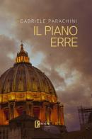 Il piano erre di Gabriele Parachini edito da Rossini Editore