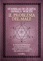 Il problema del male. Il serpente della genesi vol. 3 di Stanislas De Guaita, Oswald Wirth edito da Ambrosia