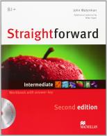 New Straightforward. Intermediate. Workbook. With key. Per le Scuole superiori di Philip Kerr, Jim Scrivener, Ceri Jones edito da Macmillan