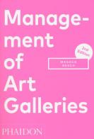 Management of art galleries di Magnus Resch edito da Phaidon