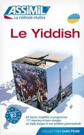 Le yiddish di N. Dehan-Rotschild, Annick Prime-Margules edito da Assimil Italia