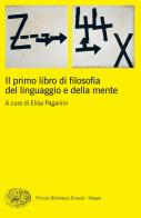 Il primo libro di filosofia del linguaggio e della mente edito da Einaudi