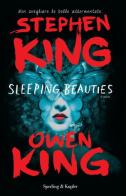 Sleeping beauties di Stephen King, Owen King edito da Sperling & Kupfer