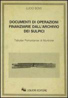 Documenti di operazioni finanziarie dall'archivio dei sulpici di Lucio Bove edito da Liguori