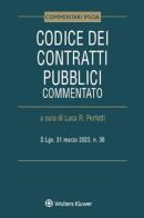 Codice dei contratti pubblici commentato. D.Lgs. 31 marzo 2023, n. 36 edito da Ipsoa