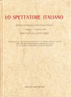 Lo spettatore italiano. Rivista letteraria dell'Italia nuova (rist. anast. 1924) edito da Forni