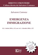 Emergenza immigrazione. D.L. 4 ottobre 2018, n. 113, conv. in L. 1 dicembre 2018, n. 132 di Salvatore Centonze edito da Key Editore