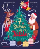 7 storie di Natale. Ediz. a colori di Charlotte Grossetête edito da Emme Edizioni