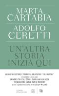 Un' altra storia inizia qui di Marta Cartabia, Adolfo Ceretti edito da Bompiani