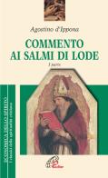 Commento ai salmi di lode vol.1 di Agostino (sant') edito da Paoline Editoriale Libri