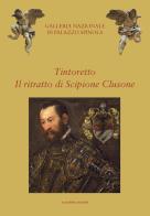 Tintoretto. Il ritratto di Scipione Clusone edito da Scalpendi