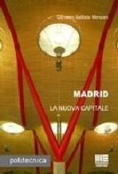 Madrid di G. Battista Menzani edito da Maggioli Editore