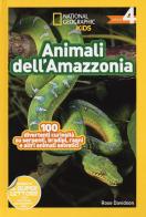 Animali dell'amazzonia. Livello 4. Ediz. illustrata edito da White Star