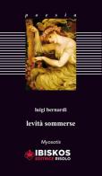 Levità sommerse di Luigi Bernardi edito da Ibiskos Editrice Risolo