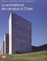 Le architetture del campus di Chieti. Ediz. italiana e inglese edito da Skira