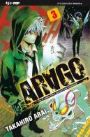 Arago vol.3 di Takahiro Arai edito da Edizioni BD
