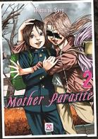 Mother parasite vol.2 di Hirohisa Sato edito da 001 Edizioni