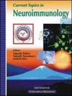 Current topics in neuroimmunology edito da Medimond