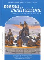 Messa meditazione. Il Vangelo: vita nella tua vita (2026) vol. 1 edito da Art