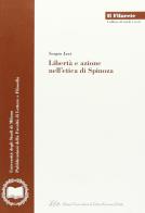 Libertà e azione nell'etica di Spinoza di Sergio Levi edito da LED Edizioni Universitarie