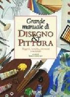 Grande manuale di disegno & pittura edito da L'Airone Editrice Roma
