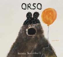 Orso. Ediz. a colori di Natalia Shaloshvili edito da Arka