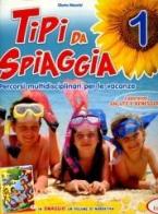 Tipi da spiaggia. Con Il libro della giungla. Per la 1ª classe elementare edito da Tresei Scuola