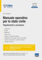 Manuale operativo per lo stato civile. Regolamento e procedure di Renzo Calvigioni edito da Maggioli Editore