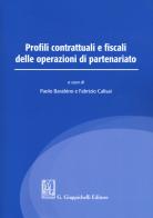 Profili contrattuali e fiscali delle operazioni di partenariato edito da Giappichelli