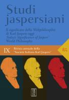 Studi jaspersiani. Rivista annuale della società italiana Karl Jaspers (2021) vol. 9 edito da Orthotes