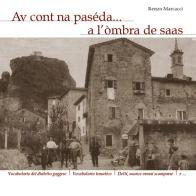 Av cont na paséda... a l'òmbra de saas di Renzo Marcacci edito da L'Arcobaleno Editore